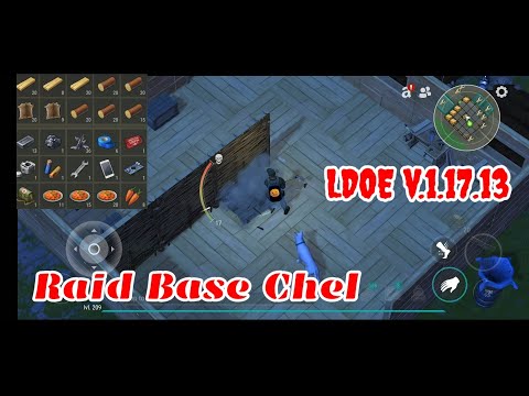LDOE Raid Chel | Last Day on Earth v.1.17.13