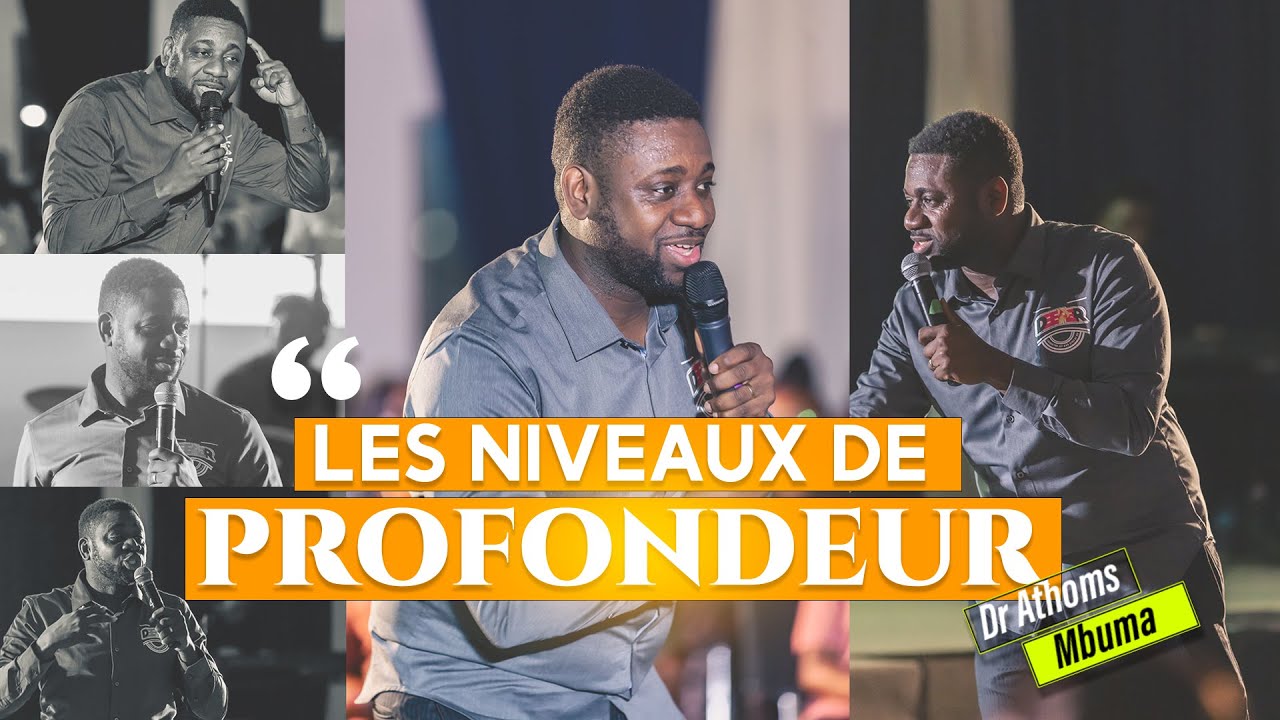 Dr. ATHOMS MBUMA -  Les niveaux de profondeur
