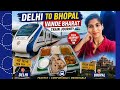 Delhi To Bhopal Vande Bharat Train Journey Travel Vlog First Experience VandeBharat TravelVlog