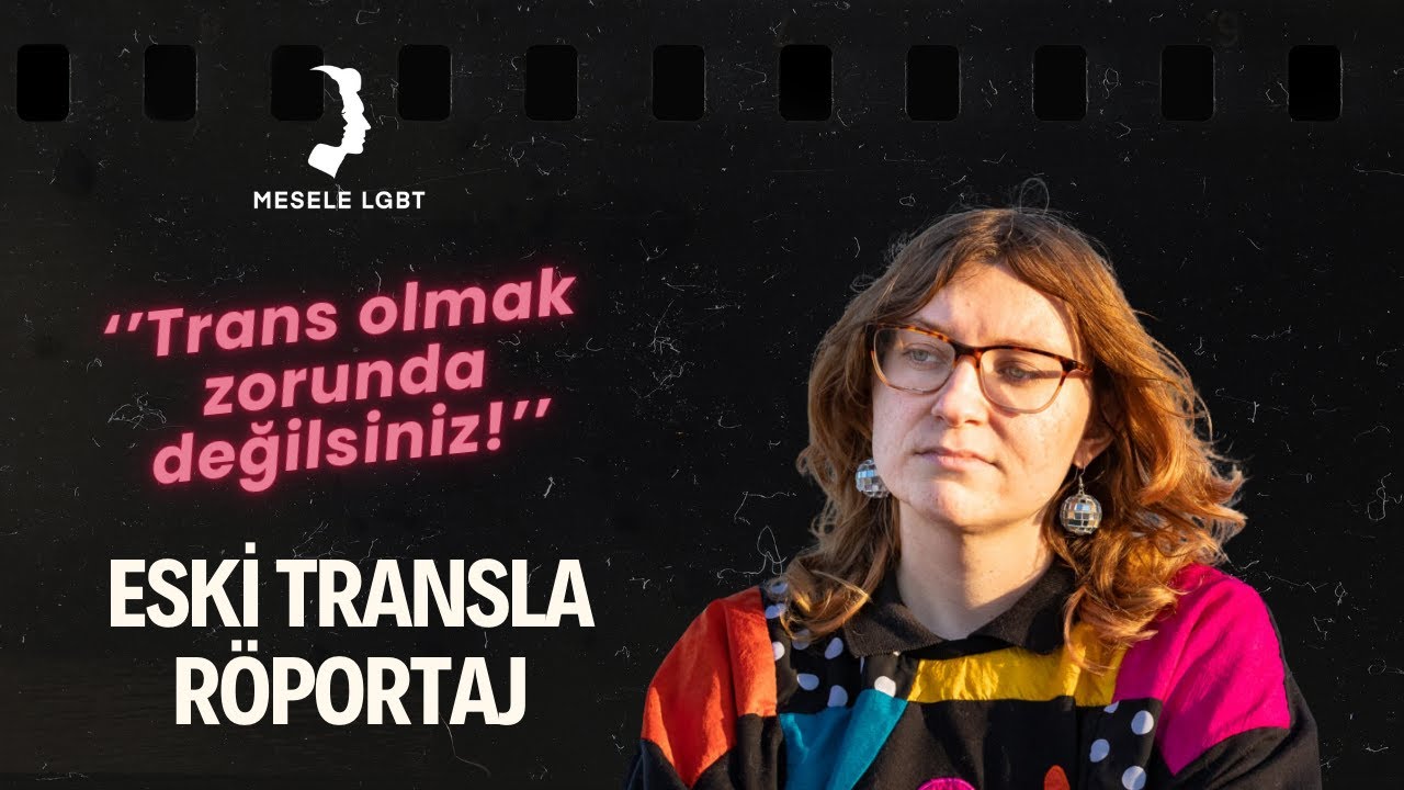 Esas Cinsiyete Dönüş Yolculuğu: ''Trans Olmak Zorunda Değilsiniz!''