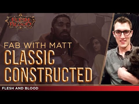 FAB with Matt Episode 9: Classic Constructed