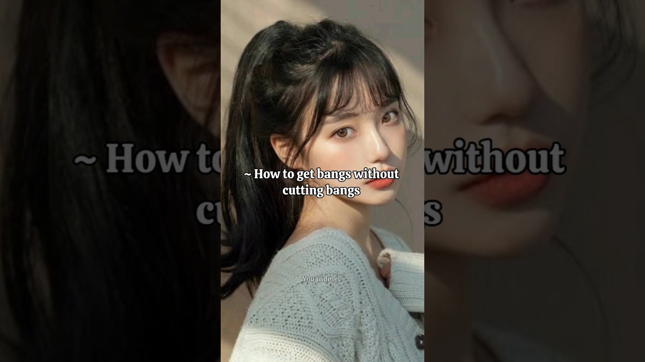 How to get bangs without cutting bangs #youandmee #trending #hairstyle