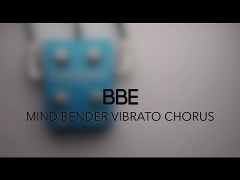 BBE Sound Mind Bender Vibrato Chorus Guitar Effects Pedal Demo