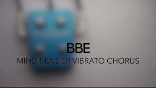 BBE Sound Mind Bender Vibrato Chorus Guitar Effects Pedal Demo