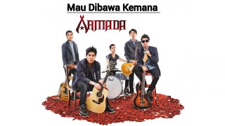 Download lagu Armada Mau dibawa kemana mp3 Download lagu Armada Mau dibawa kemana mp3