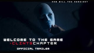 Welcome to the Game  >ClintsChapter | OFFICIAL TRAILER