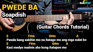 PWEDE BA - Soapdish (Guitar Chords Tutorial with Lyrics)