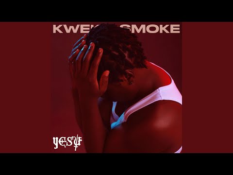 Yesu (feat. Kweku Smoke)
