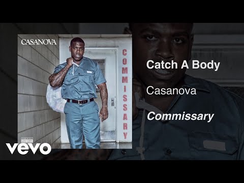 Casanova - Catch A Body (Audio)