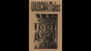 Francisco López & Jorge Reyes - UAISCM4:Tlaloc Untitled #2