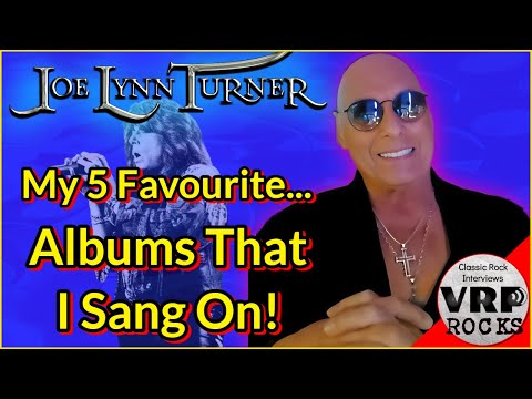 EXCLUSIVE!! Joe Lynn Turner's 5 Favourite Albums!