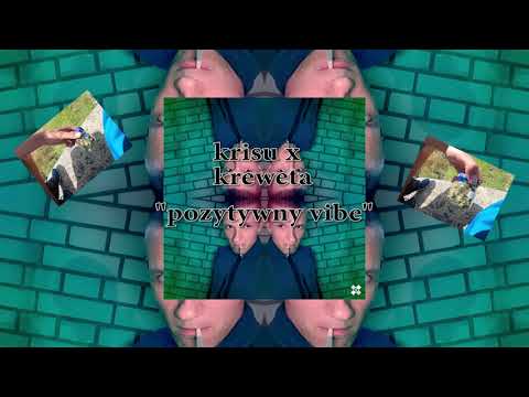 krisu x kreweta "pozytywny vibe"