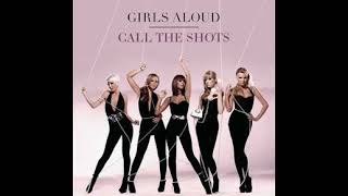 Girls Aloud - Call The Shots