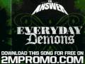 The Answer Everyday Demons Cry Out