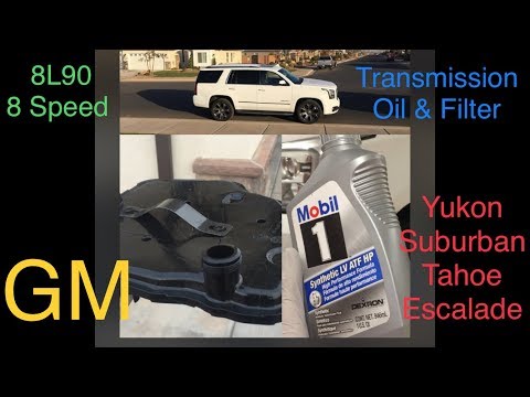 Transmission Oil and Filter Change GMC Yukon, Sierra, Chevy Tahoe, Suburban 8 speed 8L90