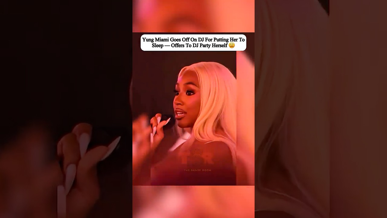 Yung Miami Goes Off On DJ For Putting Her To Sleep! 😳