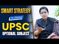 How To Choose UPSC Optional Subject Dr Tanu Jain Ma Am Tathastu ICS UPSC EXAM