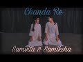 Chanda Re | Contemporary by Samvita & Samiksha | Movie: Sapnay