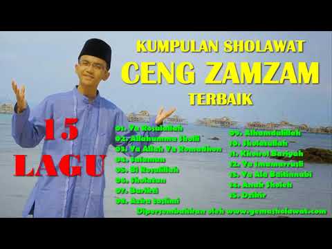 15 Lagu Kumpulan Sholawat CENG ZAMZAM Terbaik HD