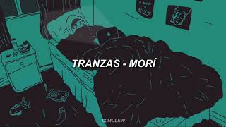 Tranzas - Morí