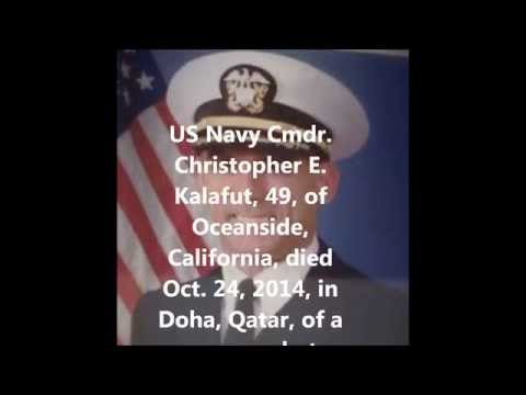 Tribute To Our Fallen Soldiers - US Navy Cmdr. Christopher E. Kalafut, 49, of Oceanside, CA.