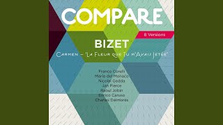 Carmen, Act II, Scene 17: "La fleur que tu m'avais jetée"