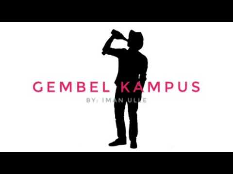 Iman Ulle - Gembel Kampus