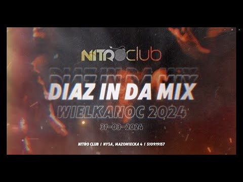 DIAZ - NITRO CLUB NYSA (WIELKANOC 2024)
