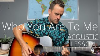 Chris Tomlin ft. Lady A || Who You Are To Me || Acoustic Guitar Lesson/Tutorial [EASY]