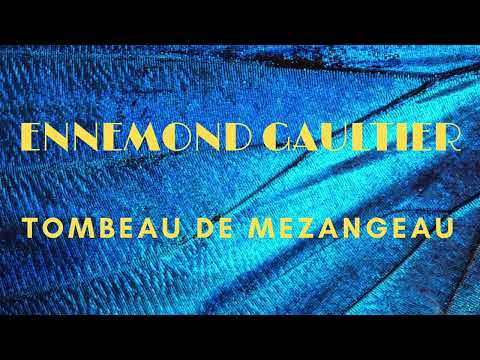 Tombeau de Mezangeau Ennemond Gaultier