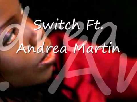 Switch Ft. Andrea Martin I Still Love You [ 2011 ]