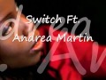 Switch Ft. Andrea Martin I Still Love You [ 2011 ...