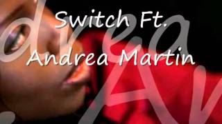 Switch Ft Andrea Martin I Still Love You 2011 Video