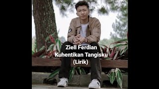 Download lagu Ziell Ferdian - Kuhentikan Tangisku (Lirik) mp3 Download lagu Ziell Ferdian - Kuhentikan Tangisku (Lirik) mp3