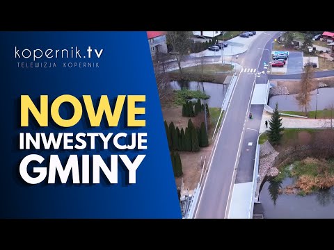 NOWE INWESTYCJE GMINY NOWE MIASTO LUBAWSKIE