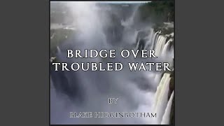 Bridge over Troubled Water
