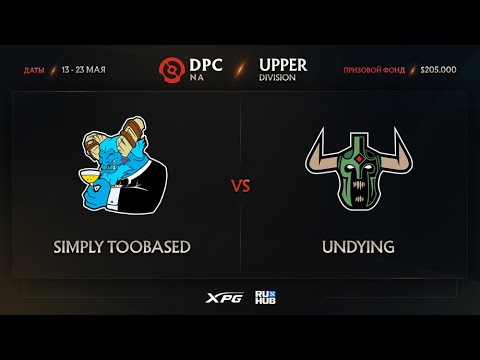 simply TOOBASED vs Undying, Dota Pro Circuit 2021 NA S2, bo3, game 1 [Maelstorm & Lazar']