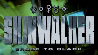 SKINWALKER - ERASE TO BLACK (OFFICIAL MUSIC VIDEO)