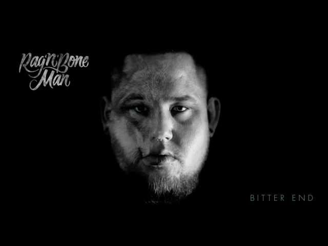 Download Bitter End Rag’n’Bone Man