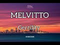 Melvitto - Gentility (Sped up) lyrics | Gentility o se stupidity ft Wande Coal
