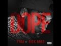 Tyga Dope Feat Rick Ross