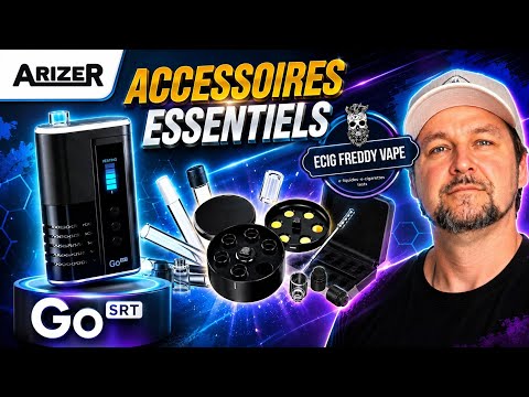 ARIZER GO SRT, les accessoires essentiels 💨