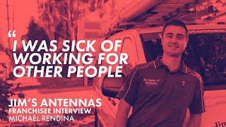 How to be your own boss with Michael Rendina of Jim's Antennas