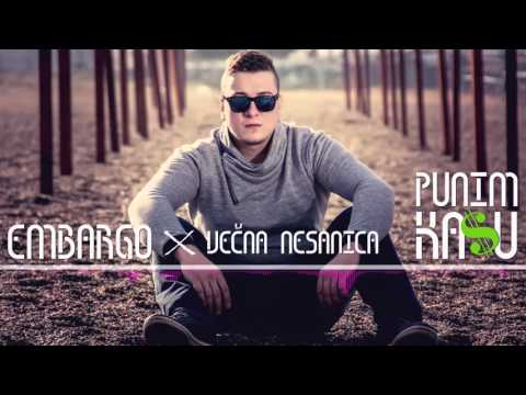 EMBARGO x VECNA NESANICA - PUNIM KA$U |2016|