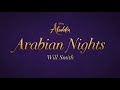 Will Smith - Arabian Nights (2019) (From "Aladdin")(Lyrics) Will Smith - Arabian Nights (2019) (From "Aladdin")(Lyrics)