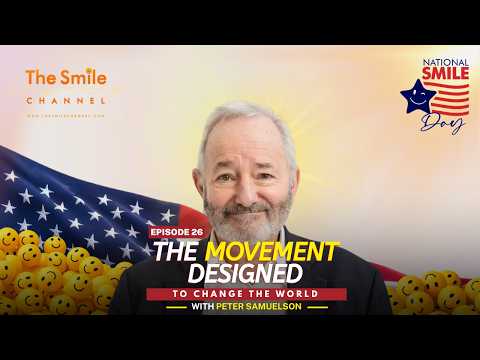 Peter Samuelson | The Kindness Movement That Could Change the World | National Smile Day 2026 | Ep. 26