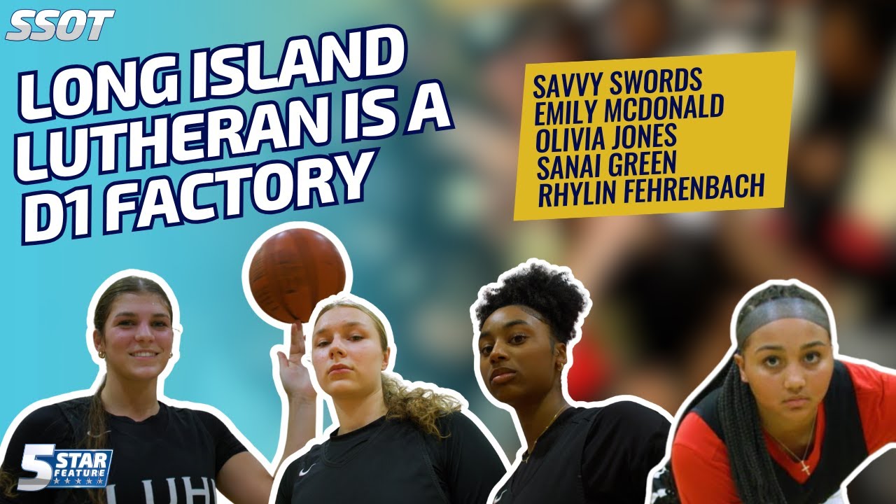 Inside Long Island Lutheran Girls Basketball: 5 Division I Commits