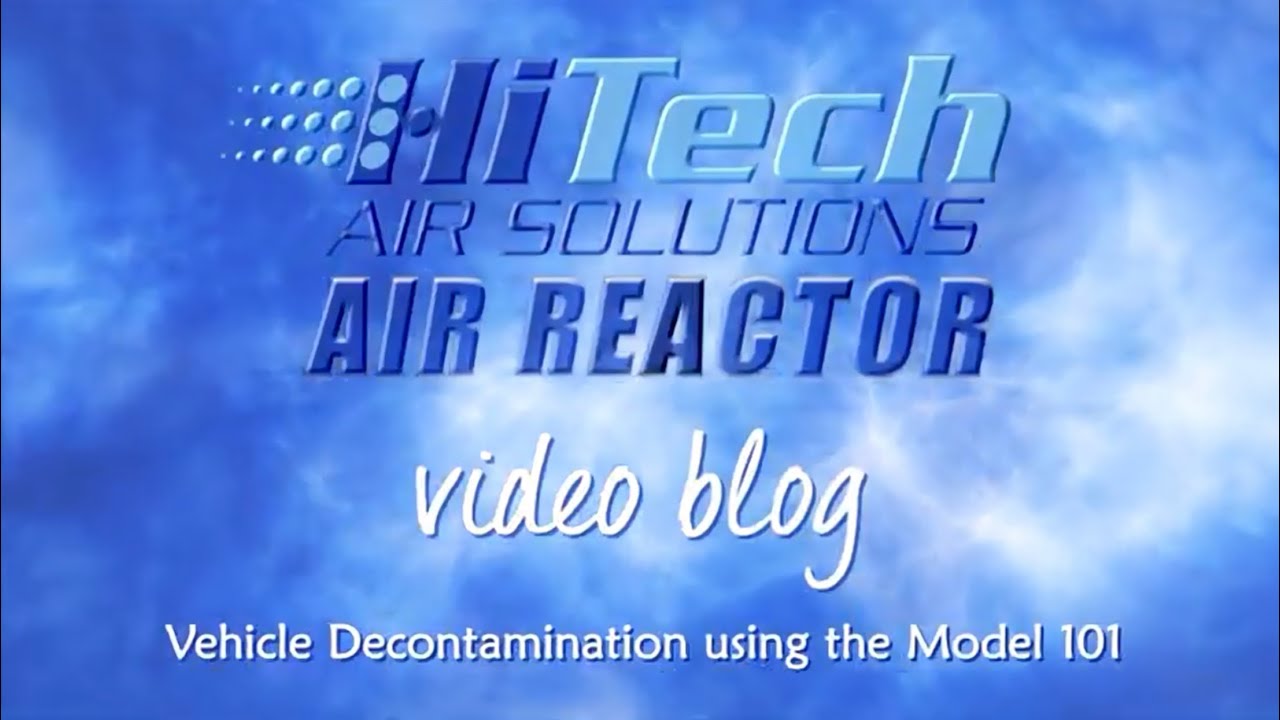 HiTech Air Solutions | Air Reactor Model 101 | Vehicle Decontamination