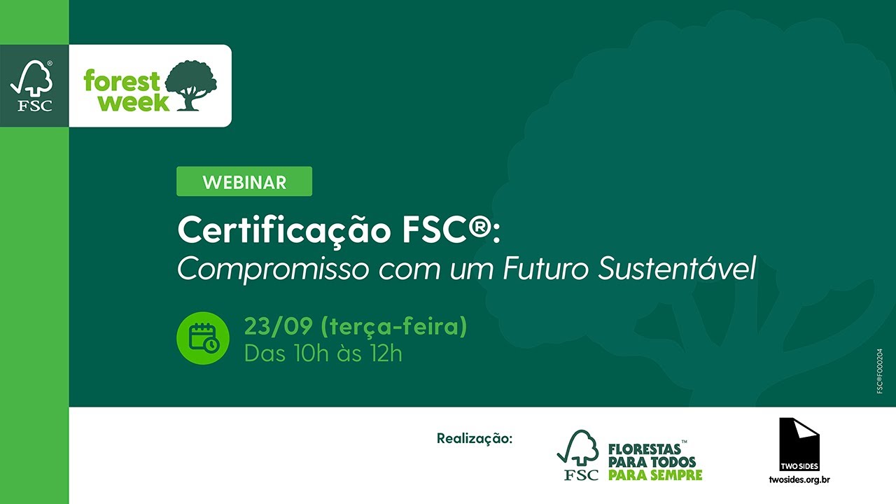 Webinar - Certificação FSC®: Compromisso com um Futuro Sustentável
