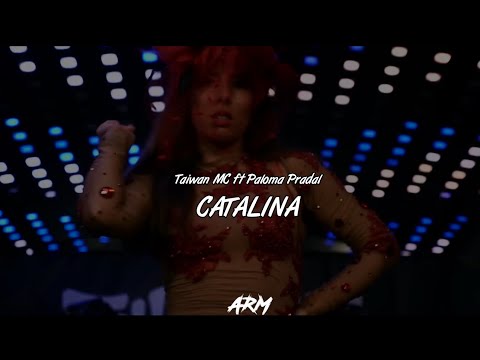 Taiwan MC ft. Paloma Pradal - Catalina (ARM´s Version) | RASPE